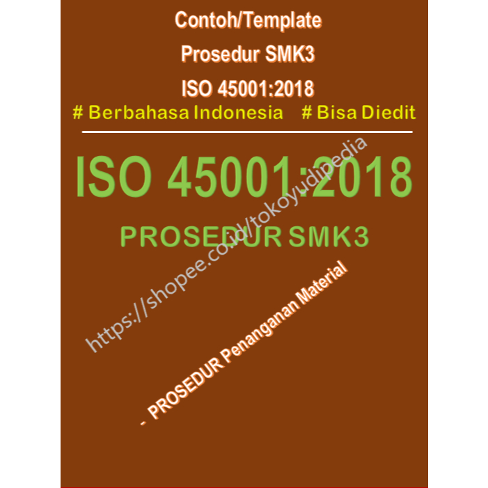 

Softcopy Contoh/Template Penanganan Material SMK3 ISO 45001:2018