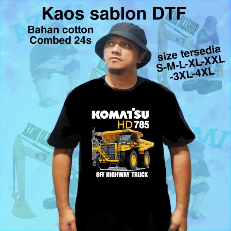 Kaos Dump truck HD 785 Komatsu/kaos sablon DTF pria wanita