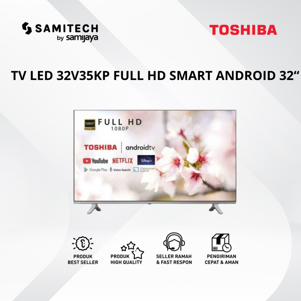 LED TV 32INCH TOSIBA 32V35KP  32V35 ANDROID TV 32INCH