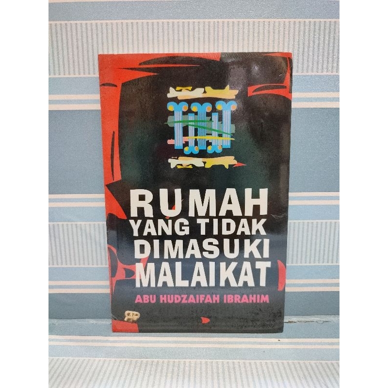 Buku rumah yang tidak di masuki malaikat oleh abu hudzaifah ibrahim