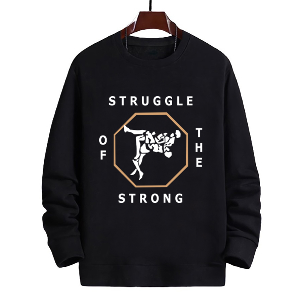 LANGSUNG ORDER AJA | READY STOCK | Sweater MMA Struggle Of The Strong Casual Fashion Crewneck Bahan 