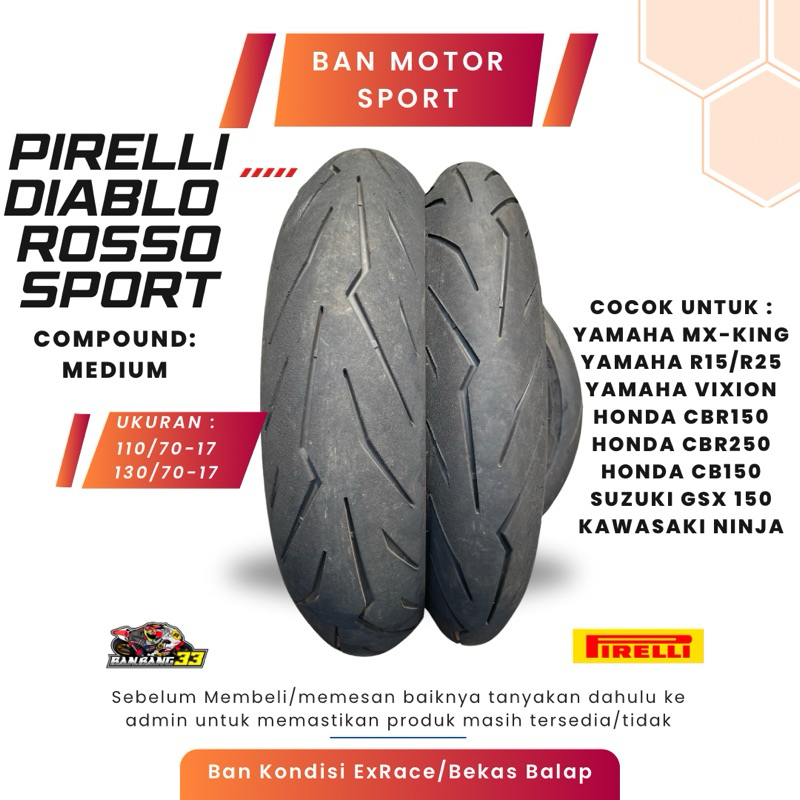 Ban Motor Sport Ninja,CBR, KLX, CRF Pirelli Diablo Rosso Sport 110/70-17 & 130/70-17 Ring 17(ExRace)