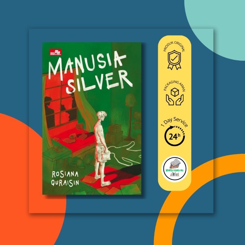 Novel Manusia Silver (Rosiana Quraisin)