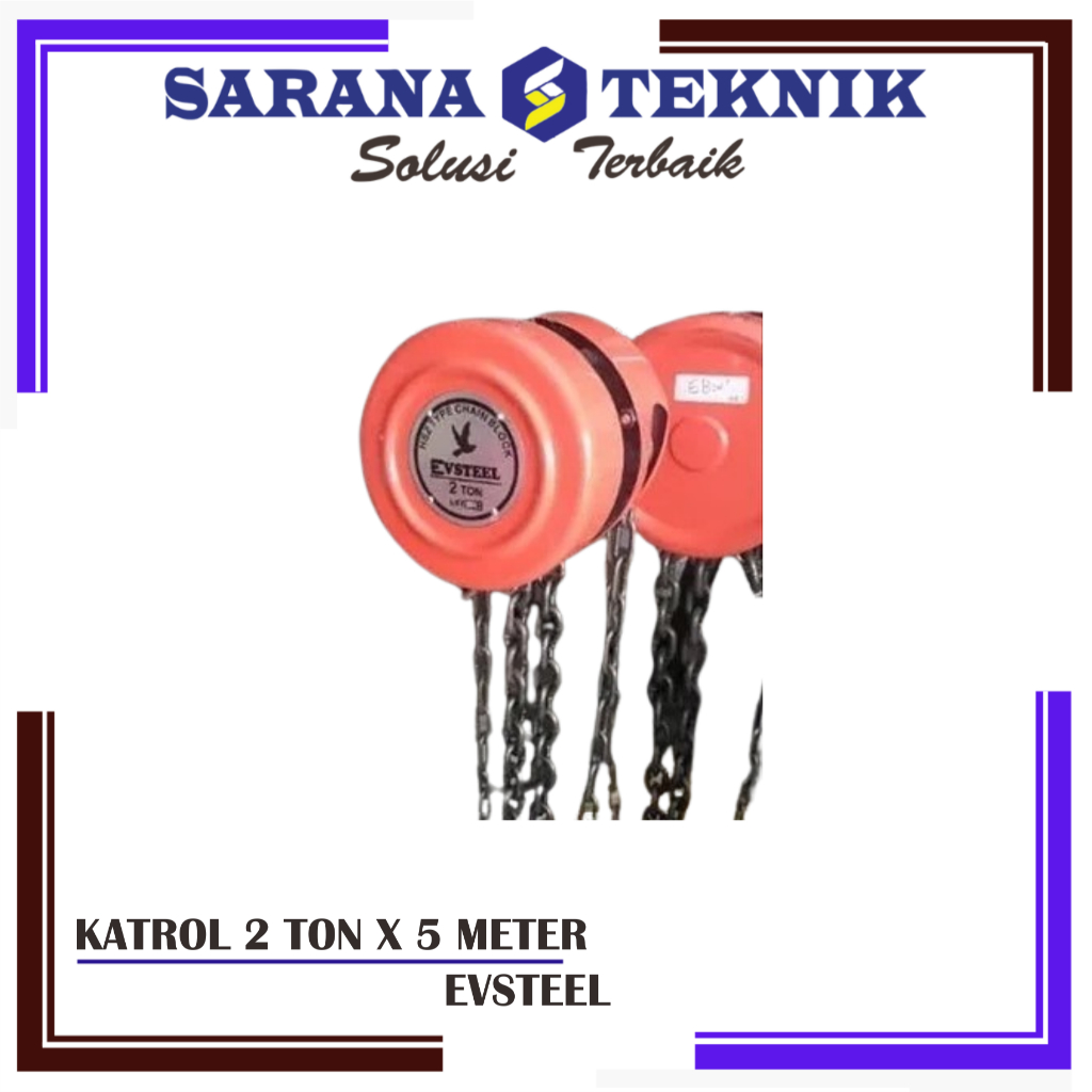 CHAIN BLOCK / KATROL KEREKAN 2 TON X 5 METER EVSTEEL