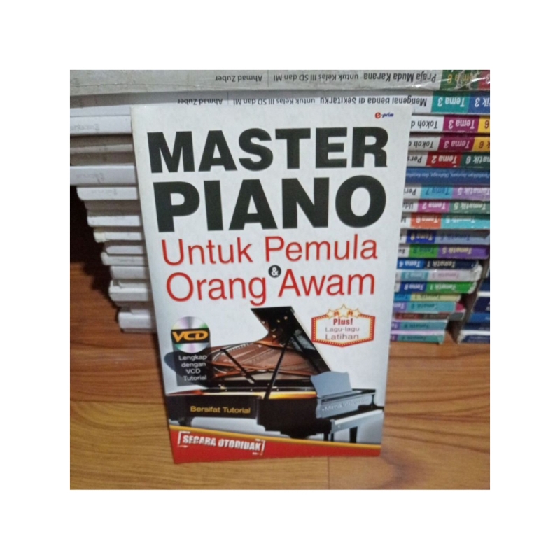 BUKU MASTER PIANO UNTUK PEMULA DAN ORANG AWAM