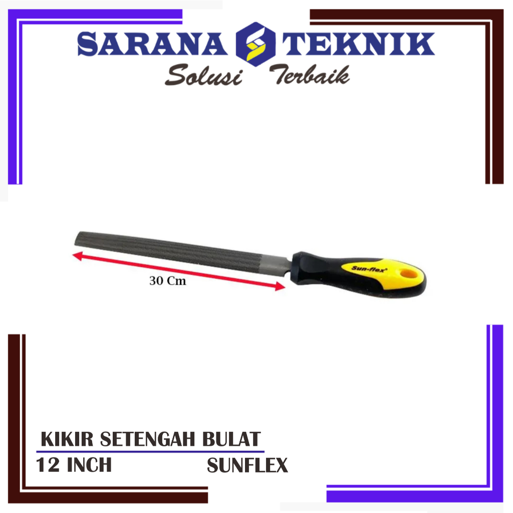 KIKIR BESI SETENGAH BULAT 12 INCH SUNFLEX