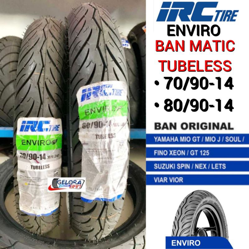 Ban Tubeles IRC Enviro 70/90-14 ban 80/90-14 ban metic Mio Nex spin Xeon Fino ban montor ring 14 ban