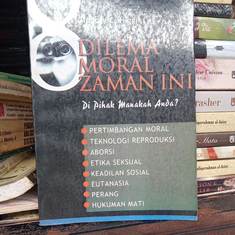DILEMA MORAL ZAMAN INI, PERTIMBANGAN MORAL, TEKNOLOGI REPRODUKSI, ABORSI, ETIKA SEKSUAL, KEADILAN SO