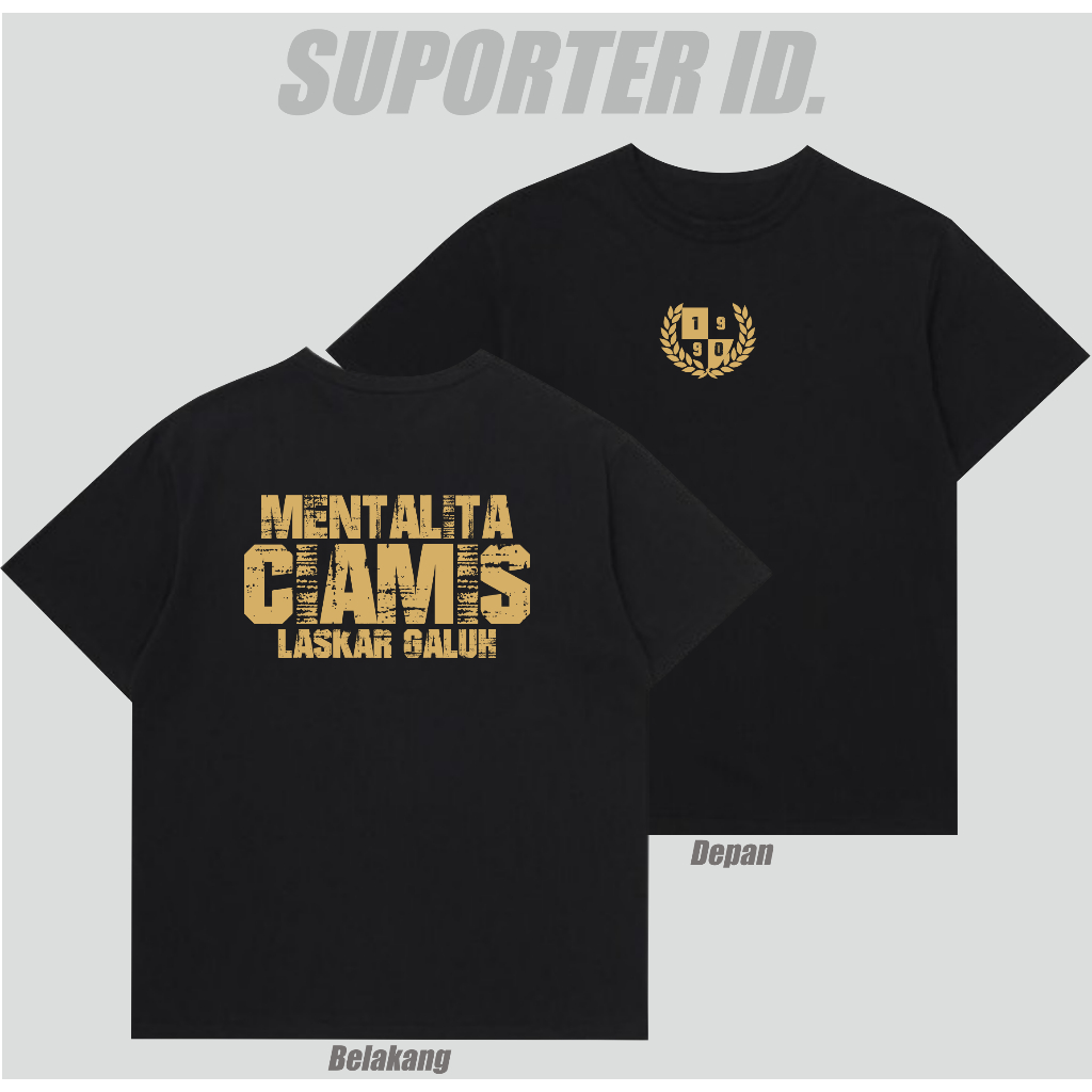 Kaos Suporter Ciamis Mentalita Laskar Galuh