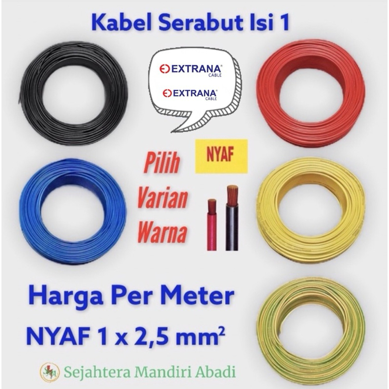 Kabel NYAF 1x2,5 Extrana Eceran Per Meter Kabel Serabut Isi 1 Single Core 5 Variasi Warna
