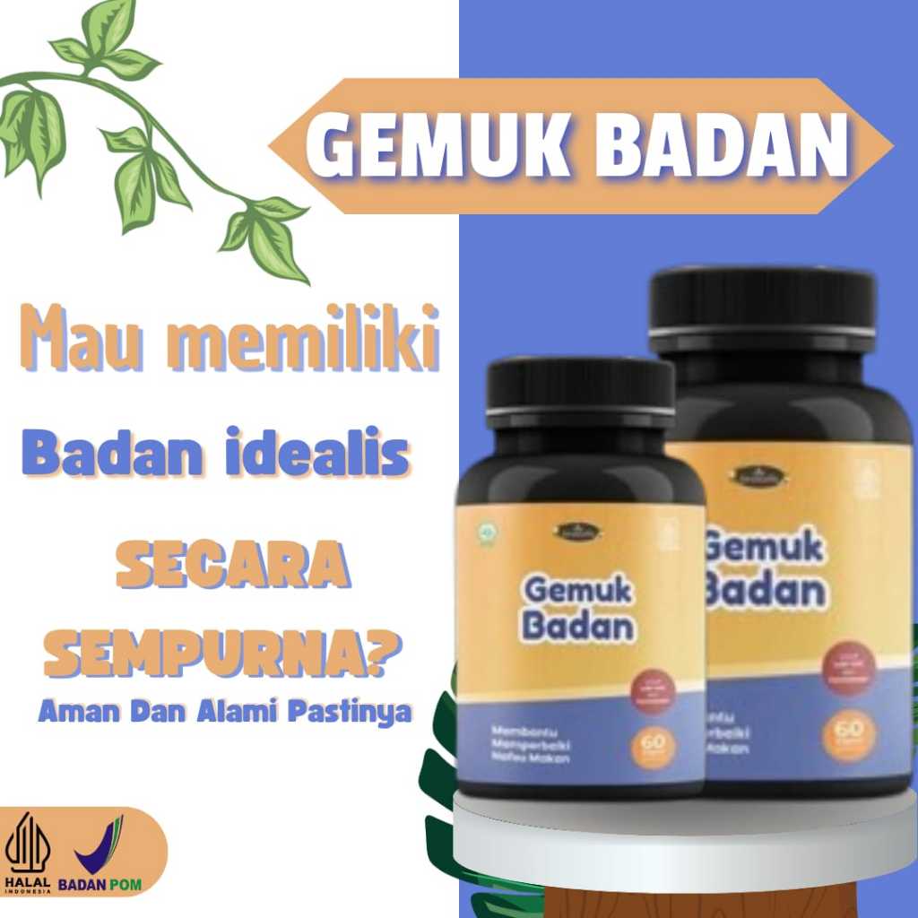 Gemuk Badan Kapsul Penambah Nafsu Makan BPOM Isi  60 Kapsul Aman Busui Bumil