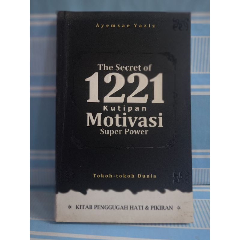 THE SECRET OF 1221 KUTIPAN MOTIVASI SUPER POWER by ayemsae yaziz