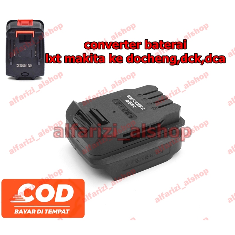 Dongcheng Adapter Perubahan Dari Baterai LXT Ke Tools Dongcheng DCK DCA