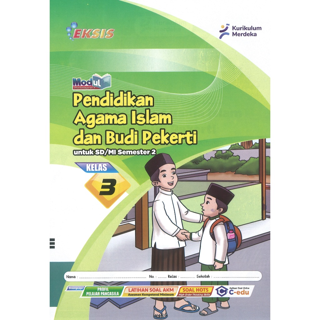 LKS Eksis Pendidikan Agama Islam dan Budi Pekerti Kelas 3 SD Semester 2 Kurikulum Merdeka Tahun Ajar