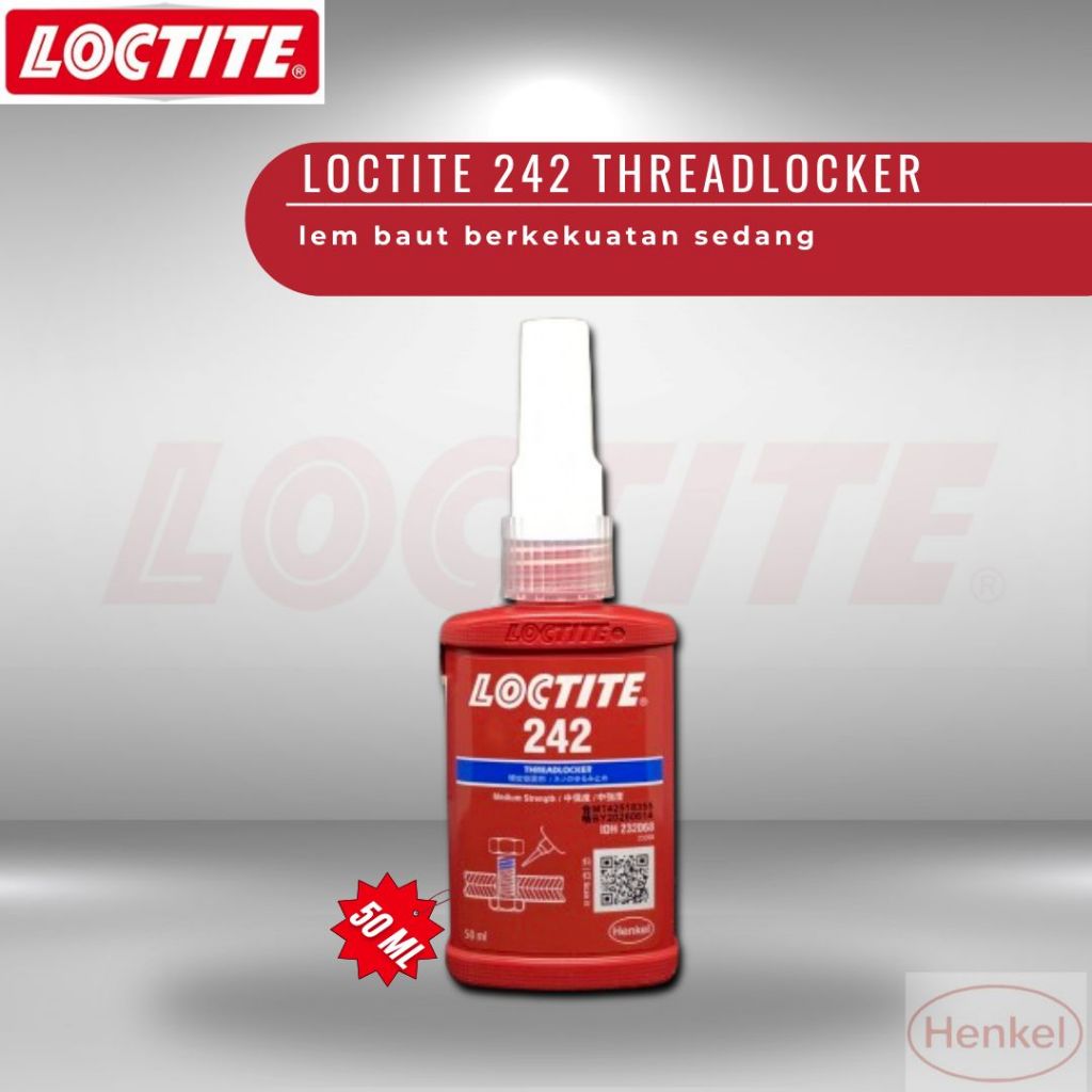 LOCTITE 242 - 50 ML Threadlocker MEDIUM STRENGTH / BERKEKUATAN SEDANG UNTUK BAUT NON PERMANEN