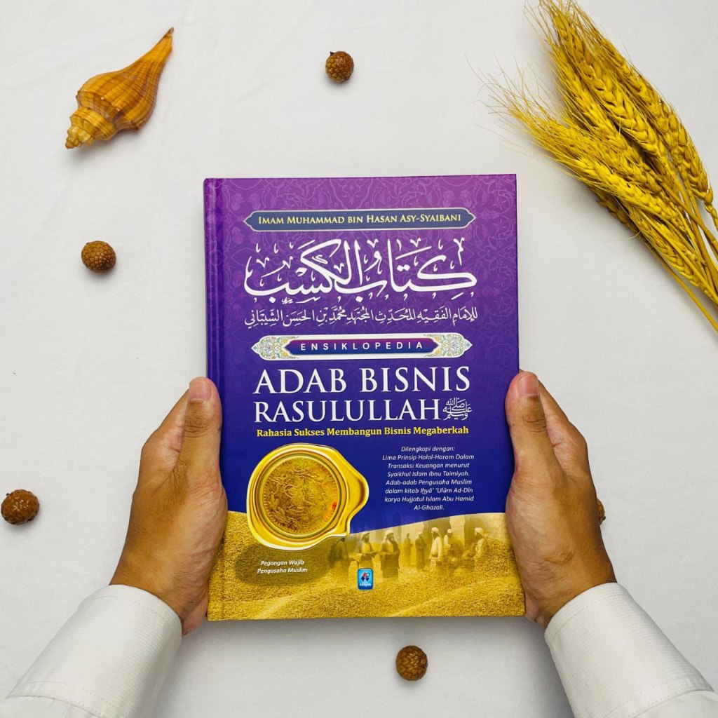 

ENSIKLOPEDIA ADAB BISNIS RASULULLAH ﷺ Rahasia Sukses Membangun Bisnis Megaberkah - pustaka arafah