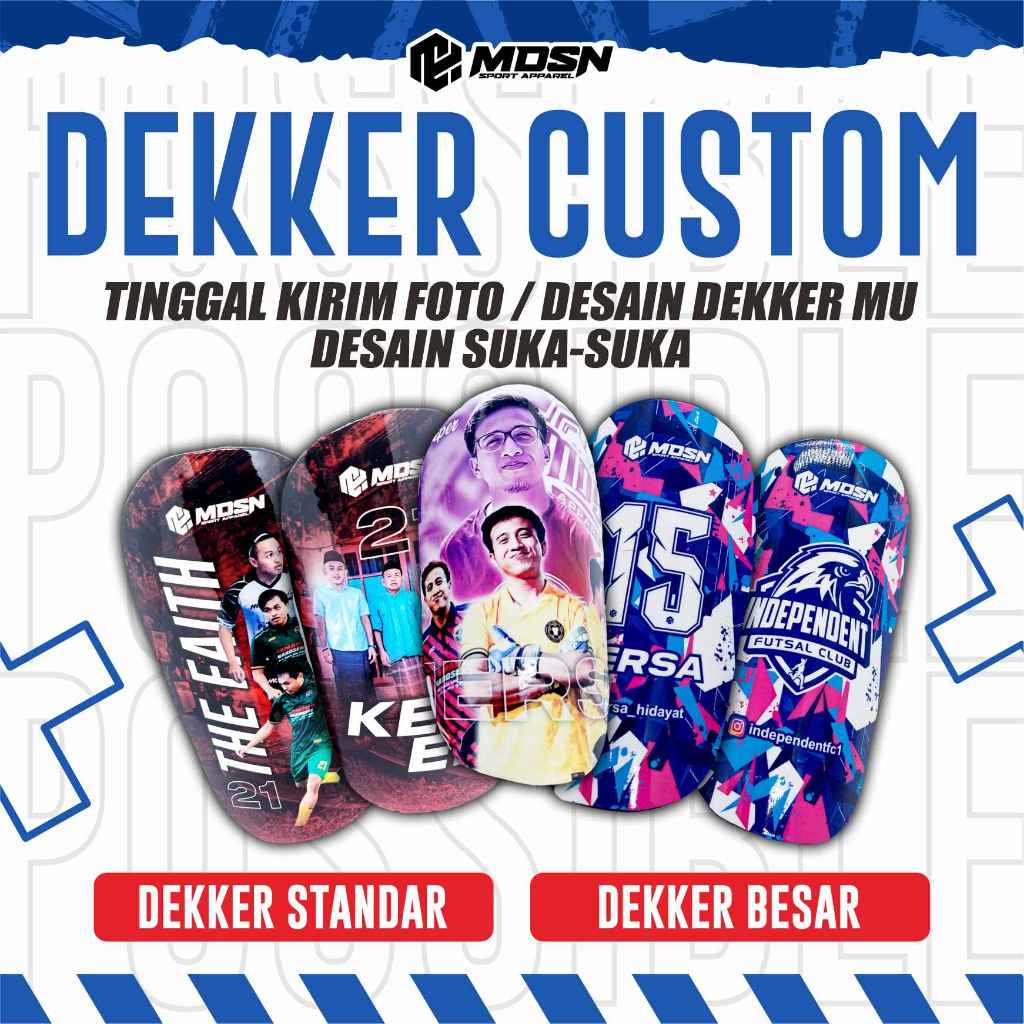 DEKER CUSTOM | SHINGUARD CUSTOM | DEKER BOLA | DEKER FUTSAL | SKIN DEKER | FREE DESAIN