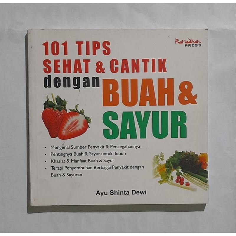 

101 Tips Sehat & Cantik Dengan Buah & Sayur
