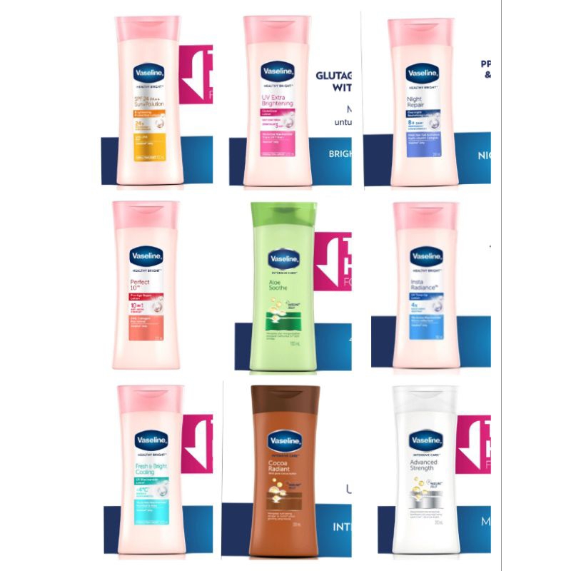 VASELINE BODY LOTION HEALTHY BRIGHT 200ML VASELINE BODY LOTION 100ML VASELINE INTENSIVE CARE 200ML