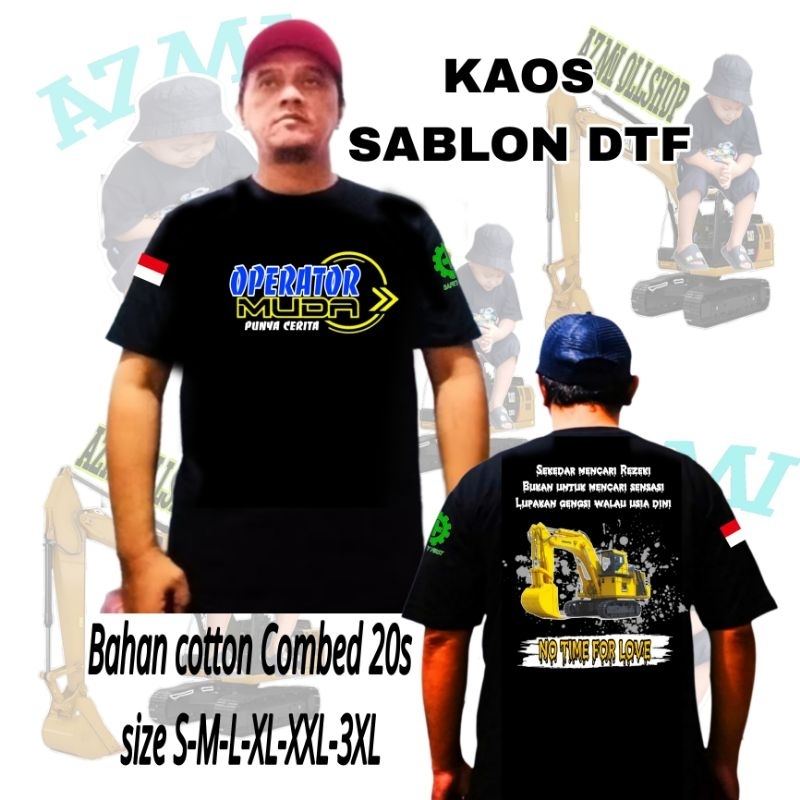 Kaos operator muda punya cerita excavator komatsu sablon DTF