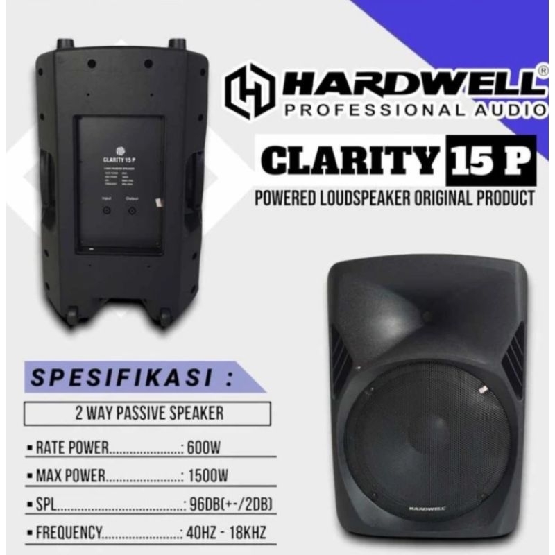 speaker passive 15inch clarity 15 hardwell original garansi resmi