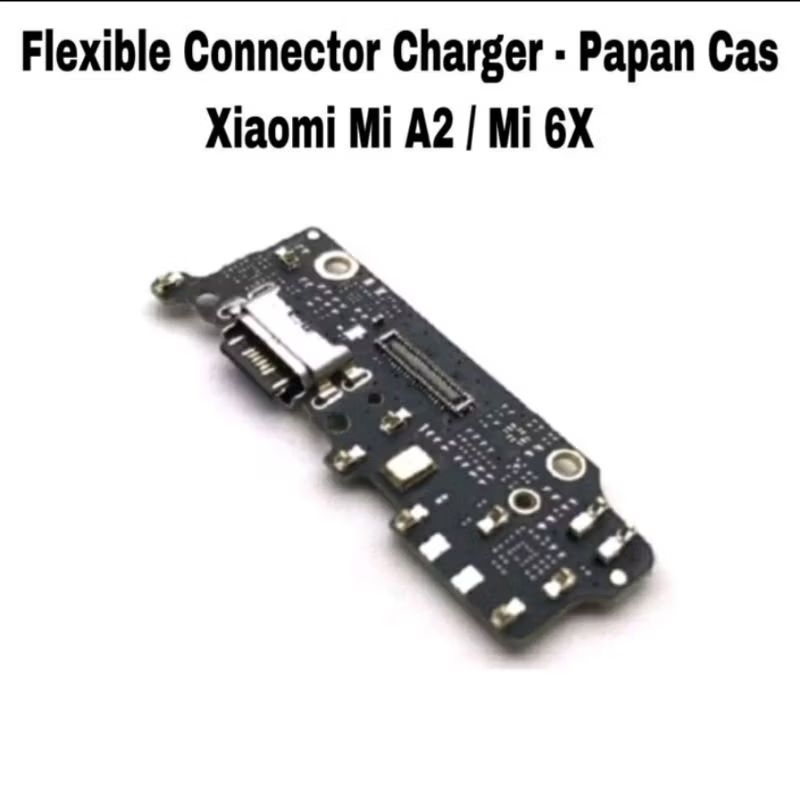 BOARDCAS PAPAN CAS KONEKTOR CAS REDMI XIAOMI MI 6X/MI A2+IC