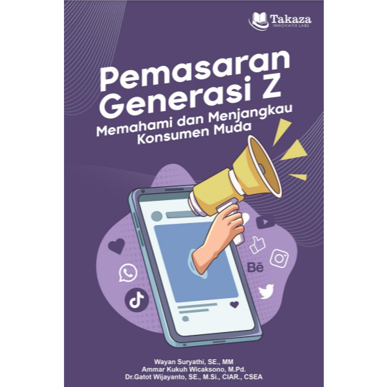 Buku Pemasaran Generasi Z: Memahami dan Menjangkau Konsumen Muda