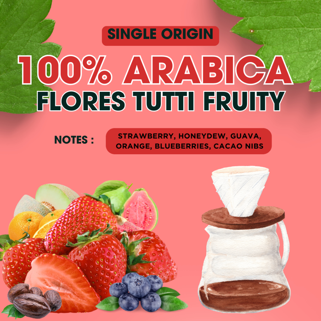 

Kopi Flores Tutti Fruity Arabica 100% Kemasan 200gr Kuasa Coffee Single Origin Manual v60