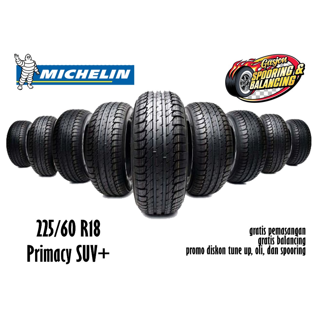 225 60 r18 Michelin Primacy SUV+ (Ban Pajero, fortuner, trailblazer, dll) - GASJON GARAGE