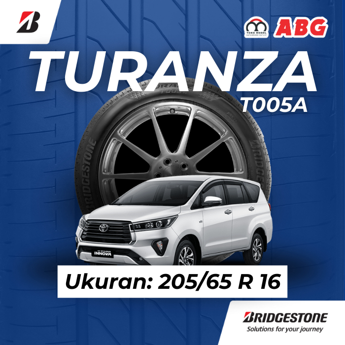 Ban Mobil Bridgestone Turanza T005A 205 65 R16 untuk mobil Innova Reborn dan teana