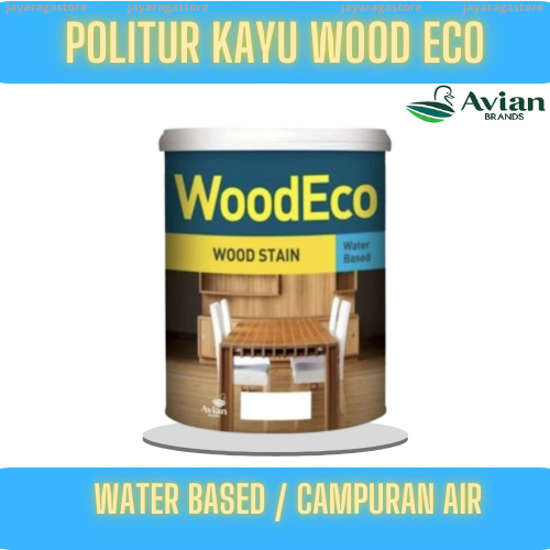 Cat Kayu Politur Wood Eco WoodStain / Sirlak Campuran Air / Water Based