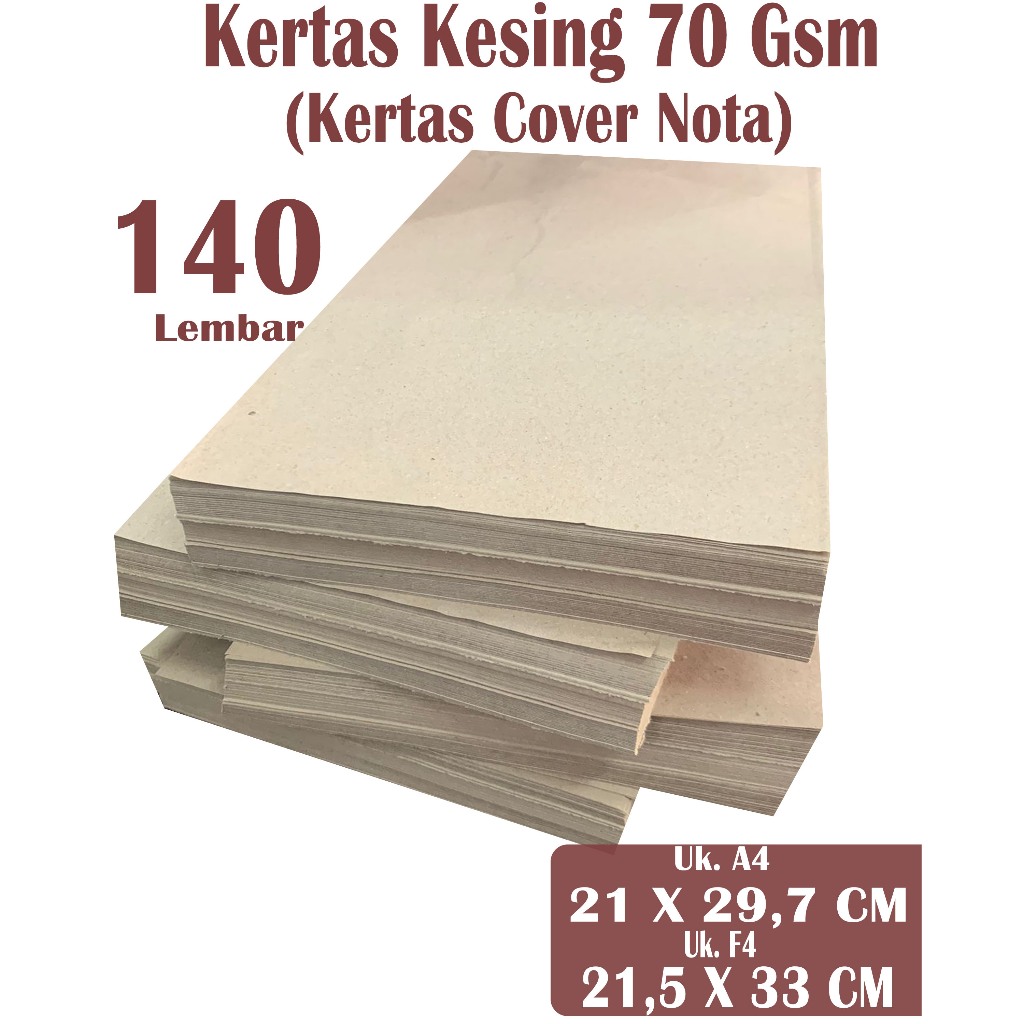 

KERTAS KESING ( KERTAS COVER NOTA ) 70 GSM UKURAN A4 ( 21 X 29,7 CM ) F4 ( 21,5 X 33 CM ) , 140 LEMBAR