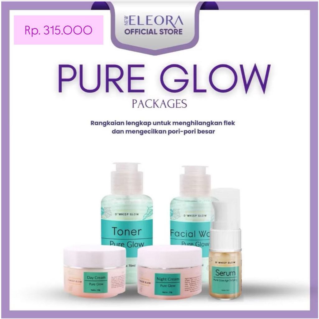 Eleora D'WHISP GLOW Paket Skincare Pure Glow - Anti Aging, Moisturizer & Penghilang Flek Hitam