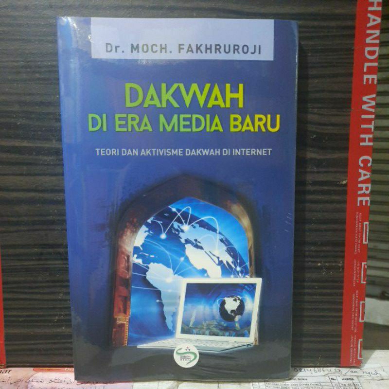 Buku Dakwah Di Era Media Baru Teori Dan Aktivisme Dakwah Di Internet