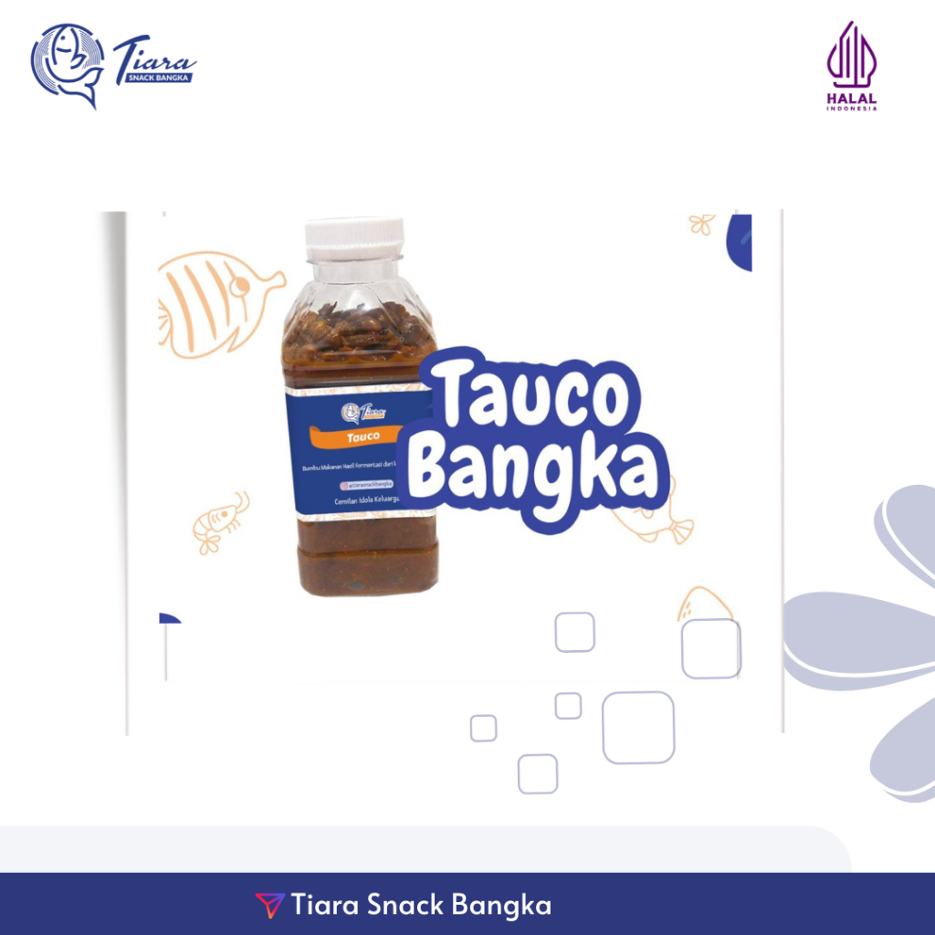 Tauco Bangka 250 Gram Asli Bangka Tiara Snack Bangka