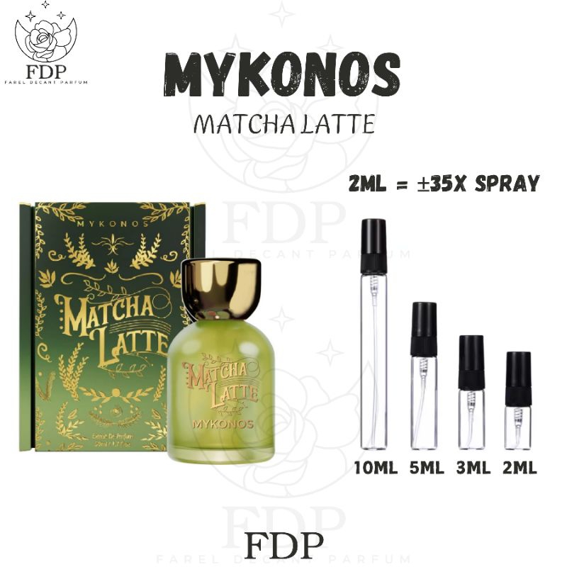 Parfum Decant MYKONOS MATCHA LATTE EDP Share Travel Size 2ML 3ML 5ML 10ML Asli Original