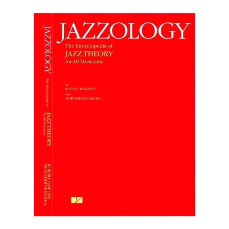 Jazzology: The Encyclopedia of jazz Theory For All Musicians - Buku Jazz - Buku Musik (A4)