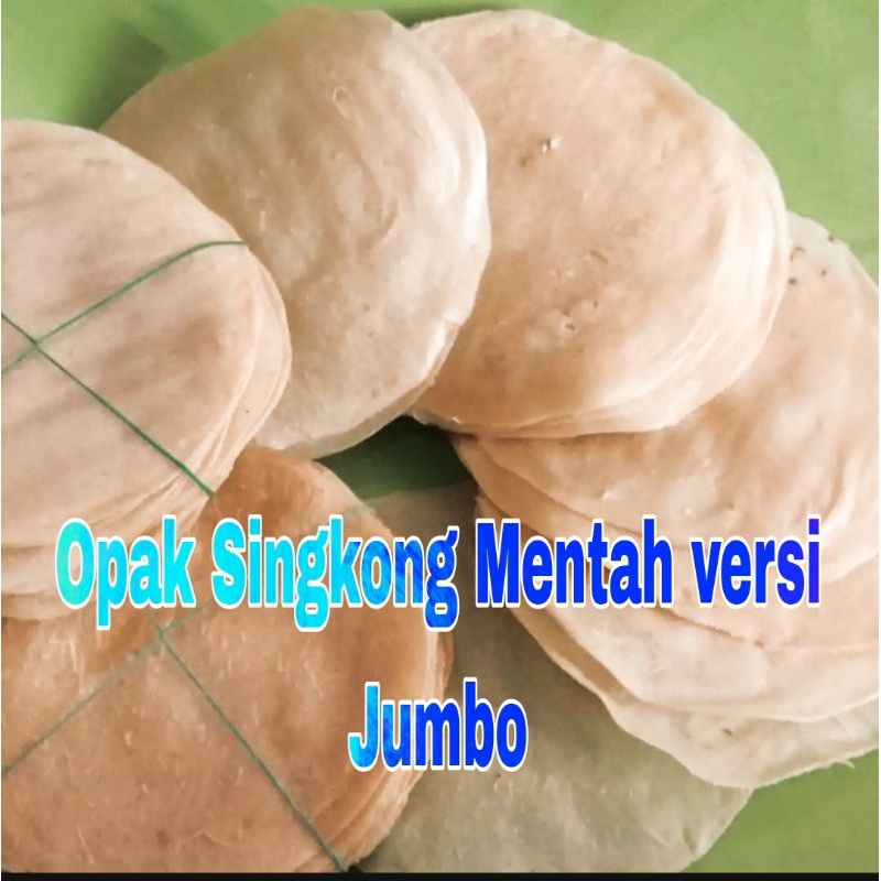 

Opak Singkong Mentah versi Jumbo 1 ikat isi 10 pcs/lembar