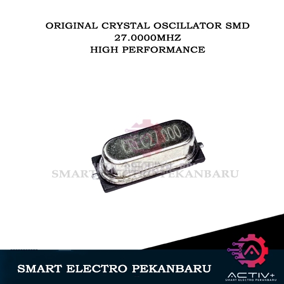 ORIGINAL CRYSTAL SMD 27.000MHZ XTAL OSCILLATOR 27000 Mhz CRYSTAL OSILATOR 27Mhz 27.000 Mhz 27MHZ 27,