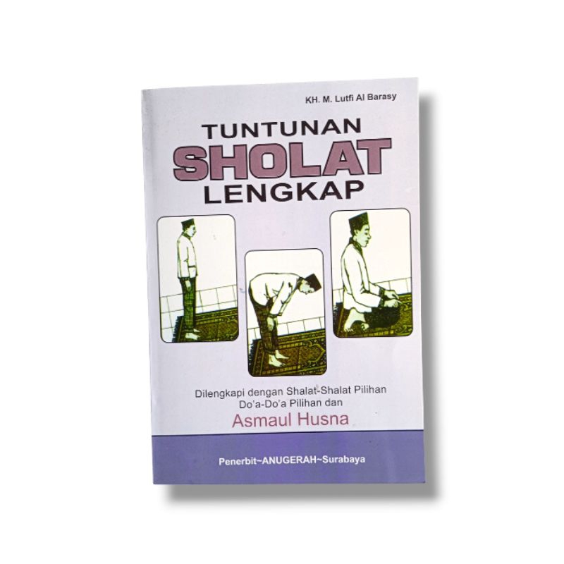 Buku Tuntunan Sholat Lengkap dilengkapi Dengan Doa doa dan Asmaul Husna