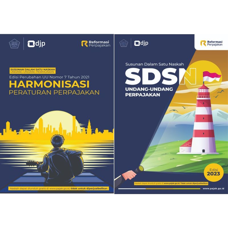 

SUSUNAN DALAM SATU NASKAH UNDANG-UNDANG PERPAJAKAN HARMONISASI PERATURAN PERPAJAKAN Edisi perubahan uu nomor 7 tahun 2021 SdSN 2023