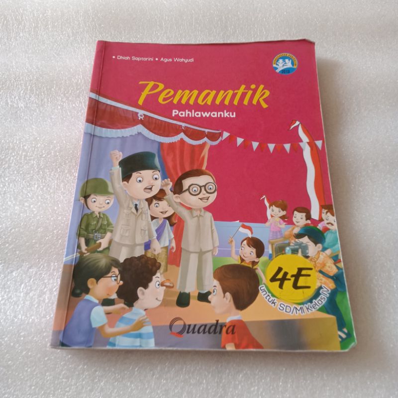 PEMANTIK PAHLAWANKU UNTUK KELAS 4E KURIKULUM 2013
