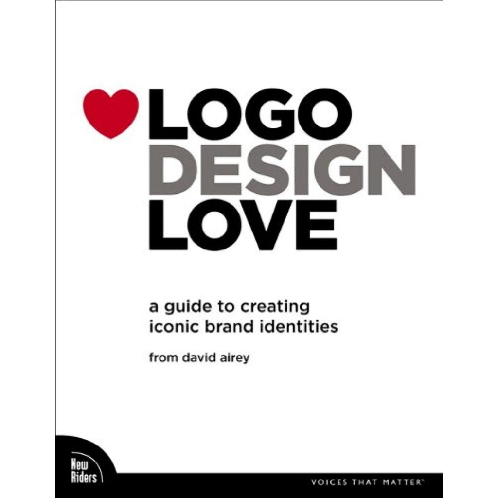 Logo Design Love: A Guide to Creating Iconic Brand A5