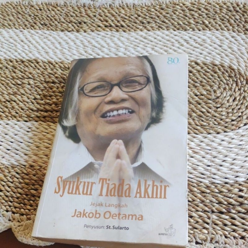 Buku SYUKUR TIADA AKHIR jejak langkah JAKOB OETAMA  Original Preloved