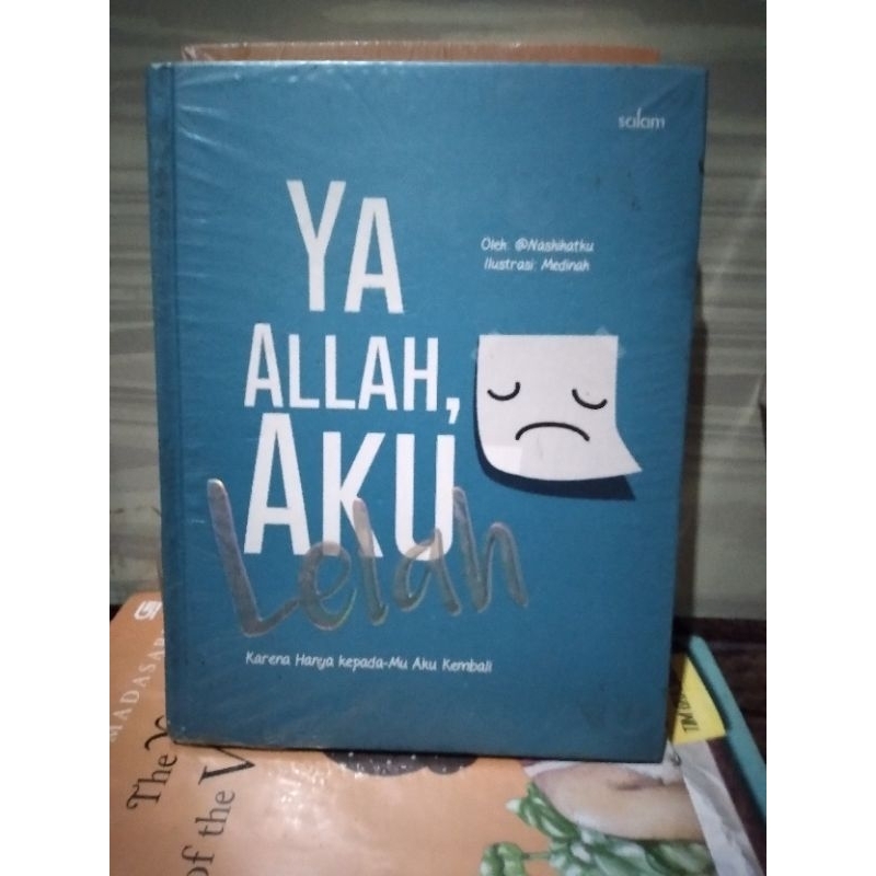 Ya ALLAH Aku lelah