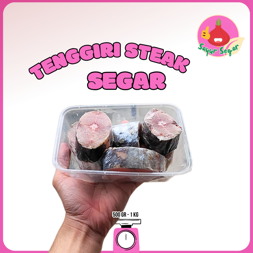 

Sayur Segar - Tengiri Potong / Steak Tenggiri