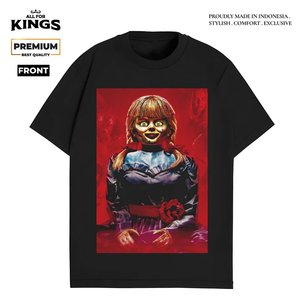 All For Kings T-Shirt Kaos Annabelle Horror Series Exclusive Hitam