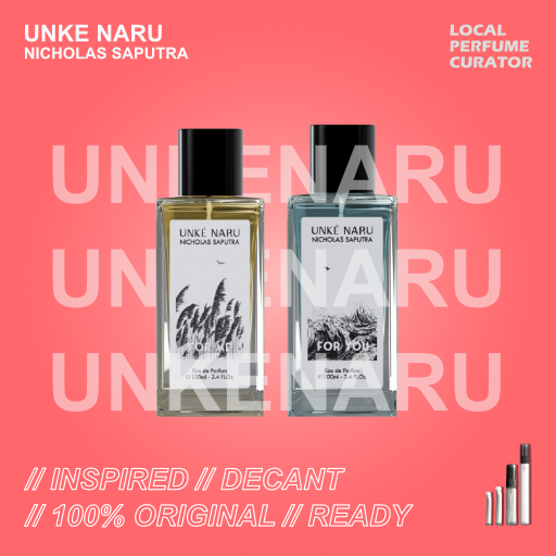 [DECANT]  UNKE NARU For Me For You