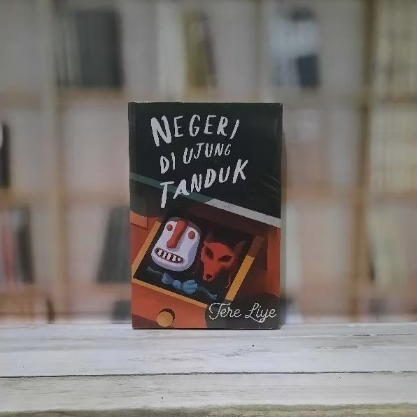 Negeri Di Ujung Tanduk - Tere Liye - Original