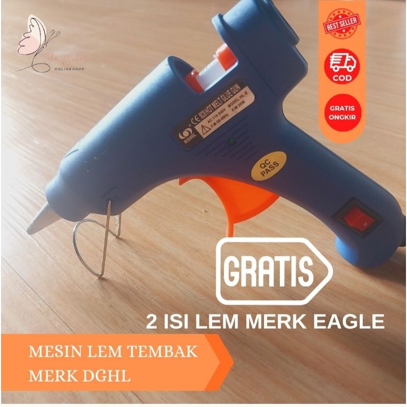 MESIN LEM TEMBAK MERK DGHL GRATIS 2 ISI LEM TEMBAK